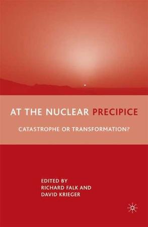 At the nuclear precipice catastrophe or transformation?