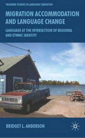 Migration, accommodation and language change language at the intersection of regional and ethnic identity