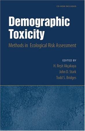 Demographic toxicity methods in ecological risk assessment