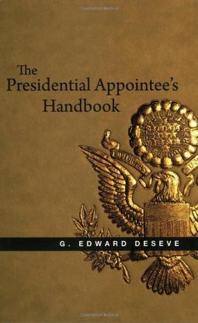 The presidential appointee's handbook