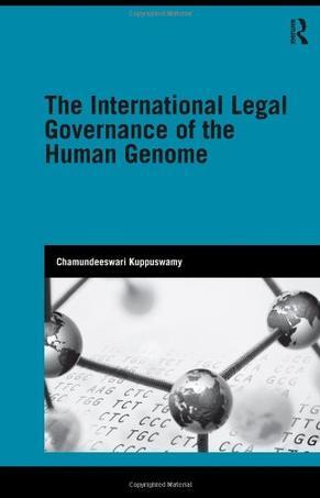 The international legal governance of the human genome