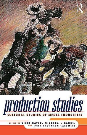 Production studies cultural studies of media industries
