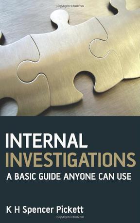 Internal investigations a basic guide anyone can use