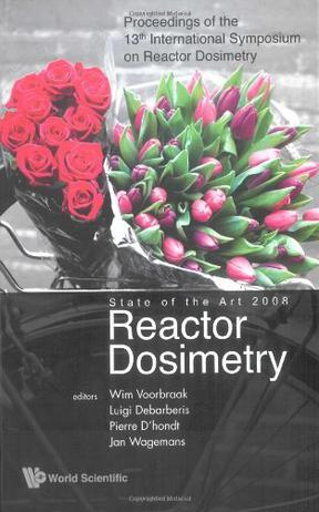 Reactor dosimetry state of the art 2008 proceedings of the 13th International Symposium on Reactor Dosimetry, Akersloot, Netherlands, 25-30 May 2008