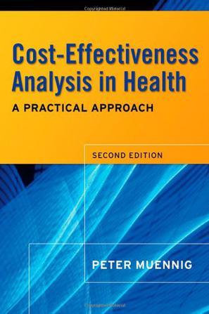 Cost-effectiveness analyses in health a practical approach