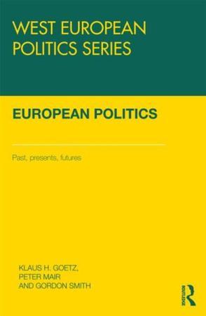 European politics pasts, presents, futures