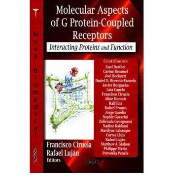 Molecular aspects of G protein-coupled receptors interacting proteins and function