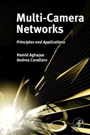 Multi-camera networks principles and applications