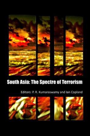 South Asia, the spectre of terrorism