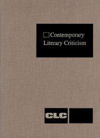 Contemporary literary criticism criticism of the works of today's novelists, poets, playwrights, short story writers, scriptwriters, and other creative writers. Vol. 273