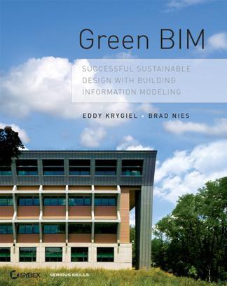 Green BIM successful sustainable design with building information modeling