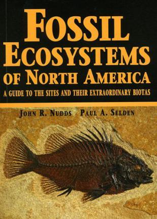 Fossil ecosystems of North America a guide to the sites and their extraordinary biotas