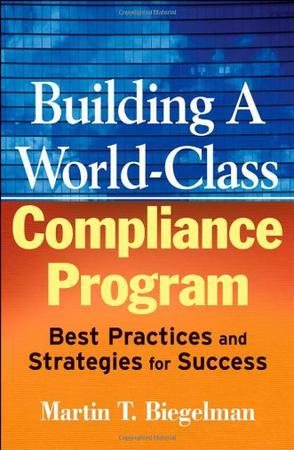 Building a world-class compliance program best practices and strategies for success
