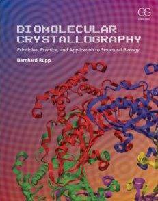 Biomolecular crystallography principles, practice, and application to structural biology