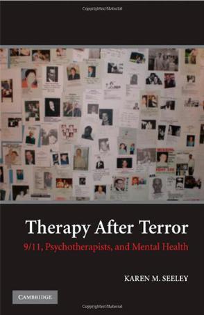 Therapy after terror 9/11, psychotherapists, and mental health