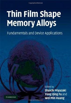 Thin film shape memory alloys fundamentals and device applications