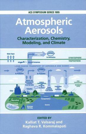 Atmospheric aerosols characterization, chemistry, modeling, and climate