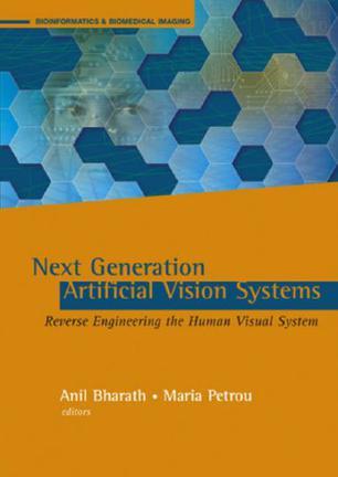 Next generation artificial vision systems reverse engineering the human visual system