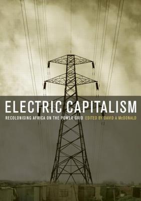 Electric capitalism recolonising Africa on the power grid