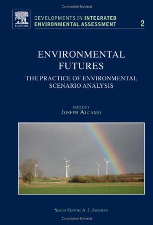 Environmental futures the practice of environmental scenario analysis