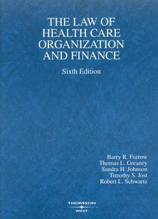 The Law of health care organization and finance