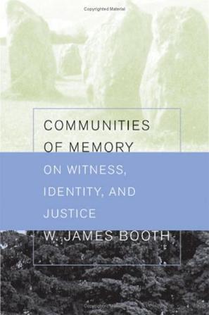 Communities of memory on witness, identity, and justice