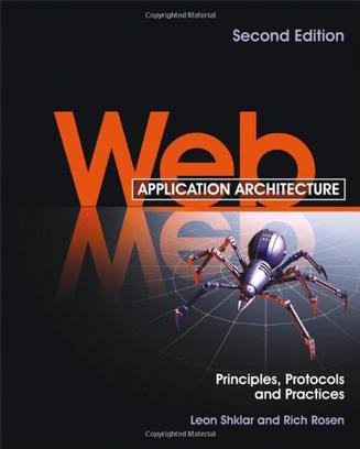 Web application architecture principles, protocols and practices