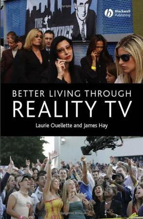 Better living through reality TV television and post-welfare citizenship