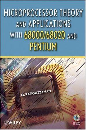 Microprocessor theory and applications with 68000/68020 and Pentium