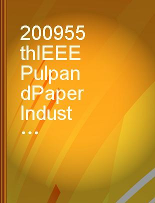 2009 55th IEEE Pulp and Paper Industry Conference, Birmingham, Alabama, USA, 21-26 June 2009