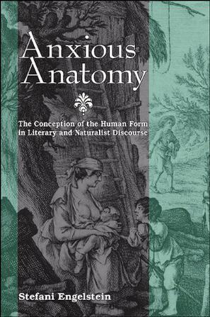 Anxious anatomy the conception of the human form in literary and naturalist discourse