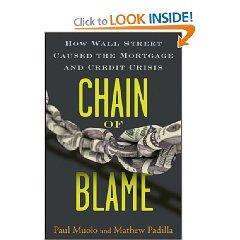 Chain of blame how Wall Street caused the mortgage and credit crisis
