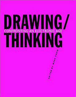 Drawing/thinking confronting an electronic age