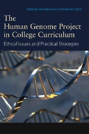 The human genome project in college curriculum ethical issues and practical strategies