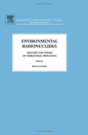 Environmental radionuclides tracers and timers of terrestrial processes