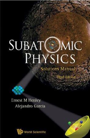 Subatomic physics solutions manual