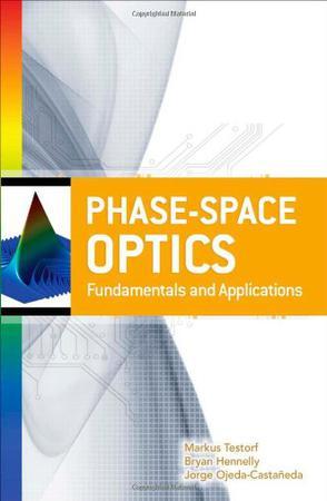 Phase-space optics fundamentals and applications
