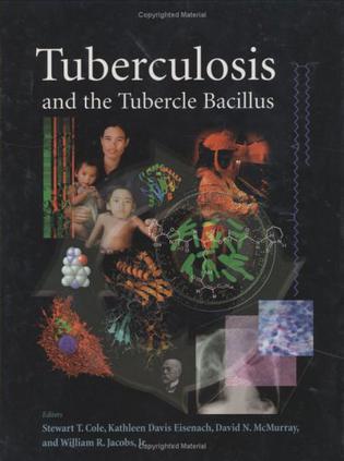 Tuberculosis and the tubercle bacillus