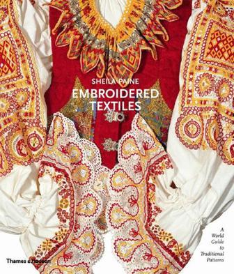 Embroidered textiles a world guide to traditional patterns