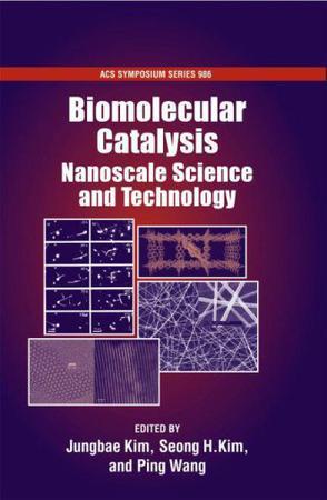 Biomolecular catalysis nanoscale science and technology