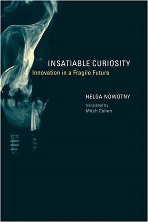 Insatiable curiosity innovation in a fragile future