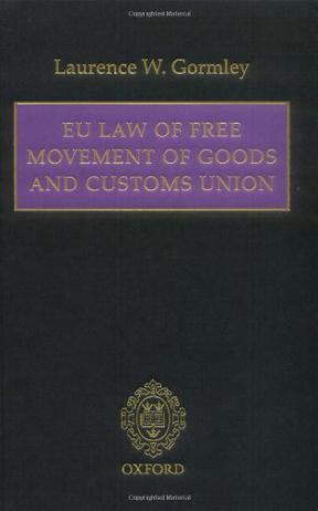 EU law of free movement of goods and customs union