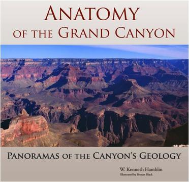 Anatomy of the Grand Canyon panoramas of the canyon's geology