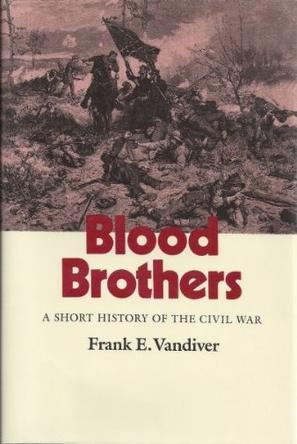 Blood brothers a short history of the Civil War