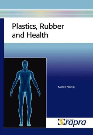 Plastics, rubber, and health