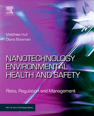 Nanotechnology, environmental health and safety risks, regulation and management
