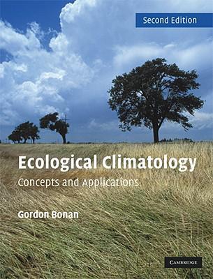 Ecological climatology concepts and applications