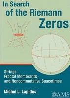 In search of the Riemann zeros strings, fractal membranes and noncommutative spacetimes