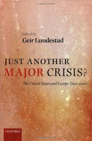Just another major crisis? the United States and Europe since 2000
