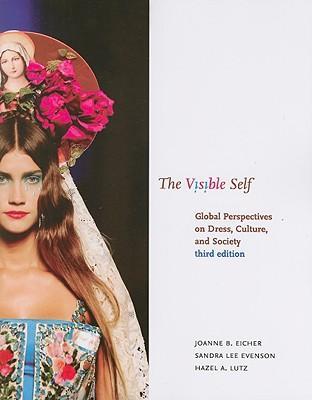 The visible self global perspectives on dress, culture, and society
